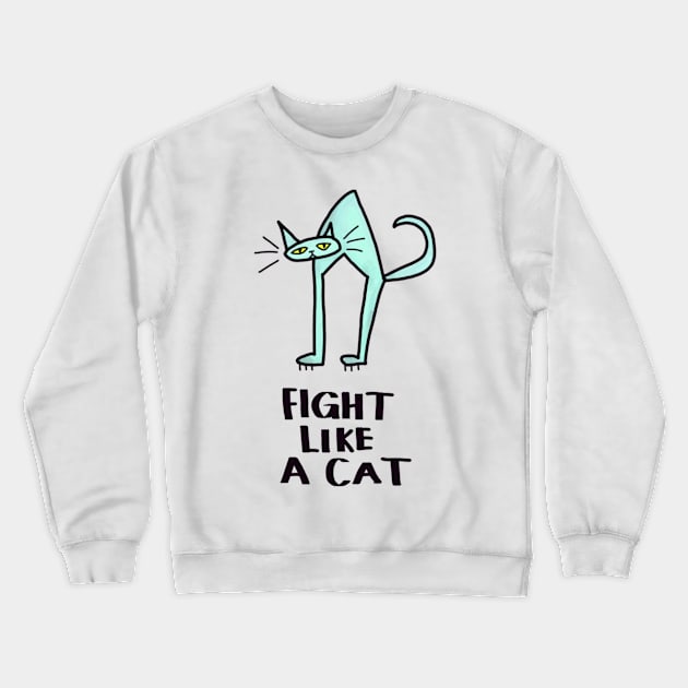 Fight like a cat Crewneck Sweatshirt by ThomaeArt
